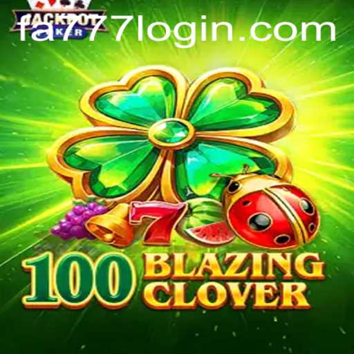 Unveiling 100BlazingClover: A Thrilling Adventure in Modern Gaming