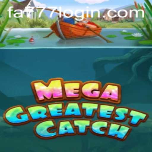 Exploring MegaGreatestCatch: The Ultimate Adventure Awaits